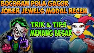 Pola Slot Joker Jewel Hari Ini 2024